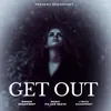 About Get Out Song